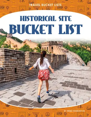 Liste des sites historiques à visiter - Historical Site Bucket List