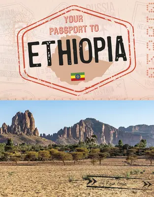 Votre passeport pour l'Éthiopie - Your Passport to Ethiopia