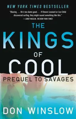 Les rois de la coolitude : Une préquelle à Savages - The Kings of Cool: A Prequel to Savages