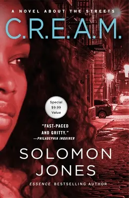 C.R.E.A.M. : un roman sur la rue - C.R.E.A.M.: A Novel about the Streets
