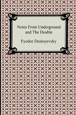Notes du sous-sol et le Double - Notes from Underground and the Double