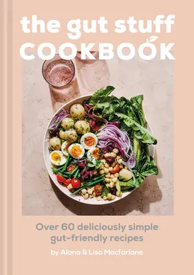 Le livre de cuisine des intestins - The Gut-Loving Cookbook