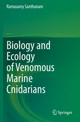 Biologie et écologie des cnidaires marins venimeux - Biology and Ecology of Venomous Marine Cnidarians