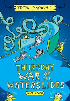 Jeudi - La guerre des toboggans (Total Mayhem #4) (Library Edition) - Thursday - War of the Waterslides (Total Mayhem #4) (Library Edition)