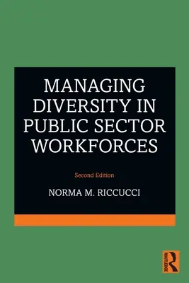 Gérer la diversité dans les effectifs du secteur public - Managing Diversity in Public Sector Workforces