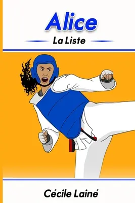 Alice : La liste - Alice: La liste