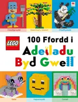 Cyfres Lego : Lego 100 Ffordd i Adeiladu Byd Gwell - Cyfres Lego: Lego 100 Ffordd i Adeiladu Byd Gwell