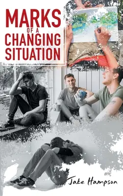 Les marques d'une situation changeante - Marks of a Changing Situation