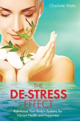 L'effet déstressant - The De-Stress Effect