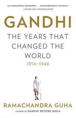 Gandhi : Les années qui ont changé le monde, 1914-1948 - Gandhi: The Years That Changed the World, 1914-1948