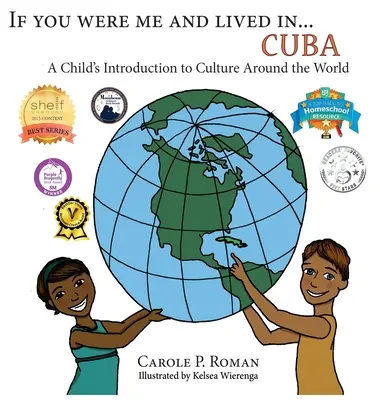 Si tu étais moi et que tu vivais à... Cuba : Une introduction aux cultures du monde pour les enfants - If You Were Me an Lived in... Cuba: A Child's Introduction to Cultures Around the World