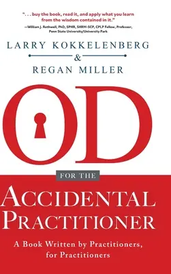 Le DO pour le praticien accidentel : Un livre écrit par des praticiens, pour des praticiens - OD for the Accidental Practitioner: A Book Written by Practitioners, for Practitioners