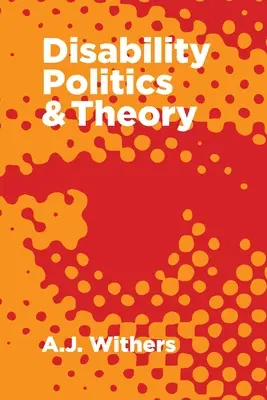 Politique et théorie du handicap - Disability Politics and Theory