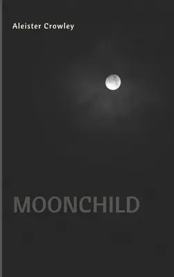 L'enfant de la lune - Moonchild