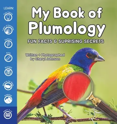 Mon livre de plumologie : Faits amusants et secrets surprenants - My Book of Plumology: Fun Facts & Surprising Secrets