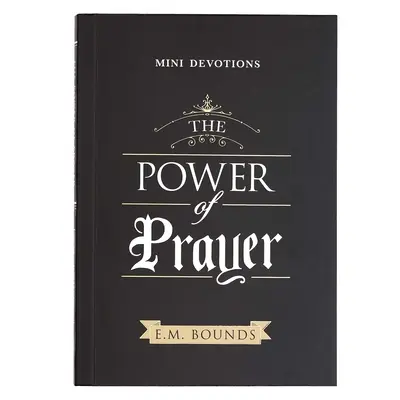 Mini Devotions : le pouvoir de la prière - Mini Devotions the Power of Prayer