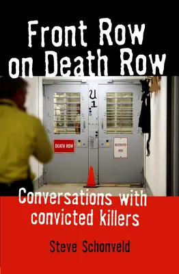 Le premier rang dans le couloir de la mort - Front Row on Death Row