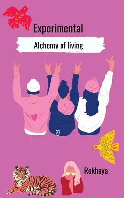 Alchimie expérimentale de la vie - Experimental Alchemy of living