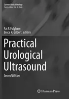 Échographie urologique pratique - Practical Urological Ultrasound