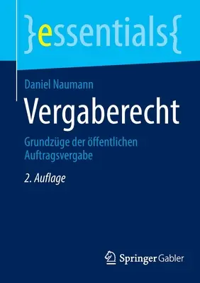 Vergaberecht : Les fondements de la loi sur les comptes publics - Vergaberecht: Grundzge der ffentlichen Auftragsvergabe