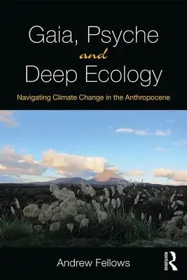 Gaia, Psyché et l'écologie profonde : Naviguer dans le changement climatique à l'ère de l'Anthropocène - Gaia, Psyche and Deep Ecology: Navigating Climate Change in the Anthropocene