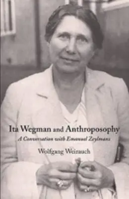 Ita Wegman et l'anthroposophie : Une conversation avec Emanuel Zeylmans - Ita Wegman and Anthroposophy: A Conversation with Emanuel Zeylmans