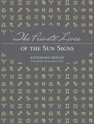 La vie privée des signes solaires - The Private Lives of the Sun Signs