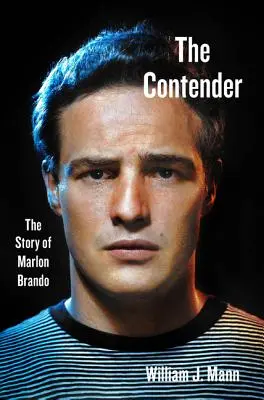 The Contender : L'histoire de Marlon Brando - The Contender: The Story of Marlon Brando