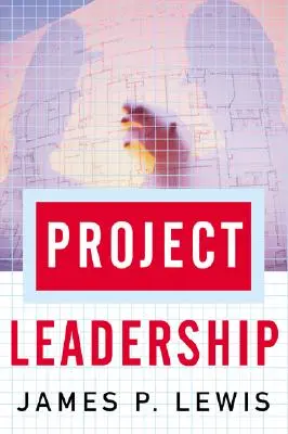 Leadership de projet - Project Leadership