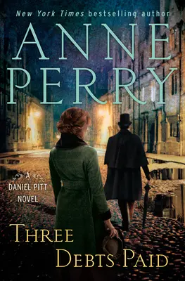 Trois dettes payées : un roman de Daniel Pitt - Three Debts Paid: A Daniel Pitt Novel