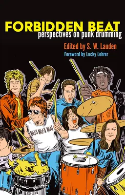 Forbidden Beat : Perspectives sur la batterie punk - Forbidden Beat: Perspectives on Punk Drumming