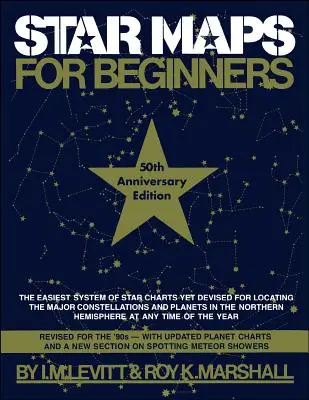 Cartes des étoiles pour les débutants : Édition du 50e anniversaire - Star Maps for Beginners: 50th Anniversary Edition