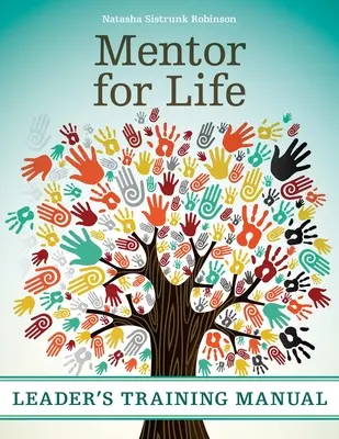 Mentor pour la vie - Manuel de formation du responsable - Mentor for Life Leader's Training Manual