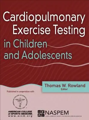 Test d'effort cardio-pulmonaire chez l'enfant et l'adolescent - Cardiopulmonary Exercise Testing in Children and Adolescents