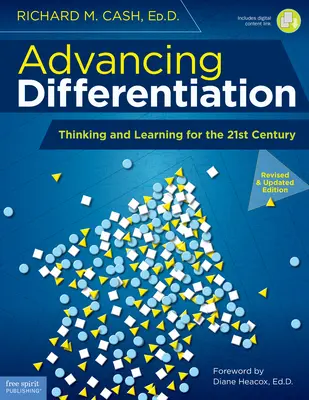 Faire progresser la différenciation : Penser et apprendre au 21ème siècle - Advancing Differentiation: Thinking and Learning for the 21st Century