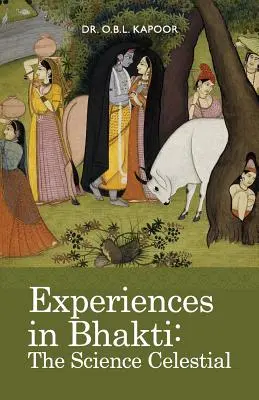 Expériences de Bhakti : La science céleste - Experiences in Bhakti: The Science Celestial