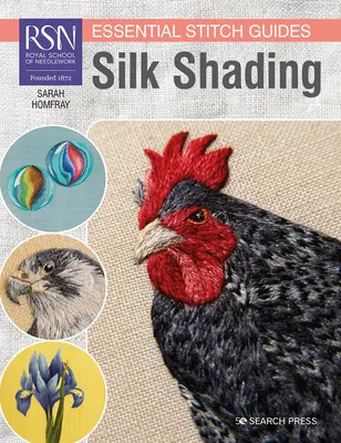 Rsn Essential Stitch Guides : Silk Shading - Edition grand format - Rsn Essential Stitch Guides: Silk Shading - Large Format Edition