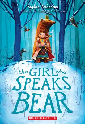 La fille qui parle l'ours - The Girl Who Speaks Bear