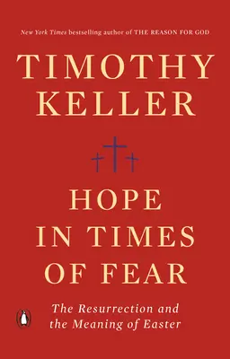 L'espoir en temps de peur : la résurrection et la signification de Pâques - Hope in Times of Fear: The Resurrection and the Meaning of Easter