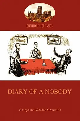 Journal d'un inconnu : récit humoristique de la vie piétonnière d'un ennuyeux (Aziloth Books) - Diary of a Nobody: humorous account of a bore's pedestrian life (Aziloth Books)