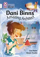 Dani Binns : Architecte extraordinaire - Bande 10/Blanc - Dani Binns: Amazing Architect - Band 10/White