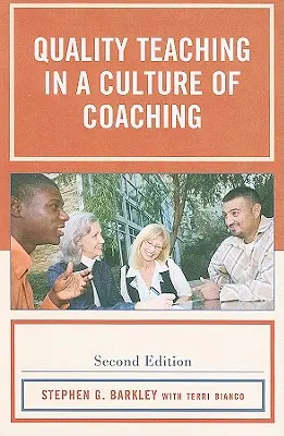 Un enseignement de qualité dans une culture du coaching, deuxième édition - Quality Teaching in a Culture of Coaching, Second Edition