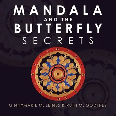 Mandala et le papillon : Secrets - Mandala and the Butterfly: Secrets