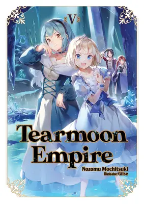 L'Empire des Tearmons : Volume 5 - Tearmoon Empire: Volume 5