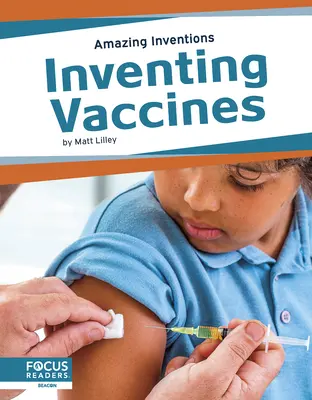 Inventer des vaccins - Inventing Vaccines