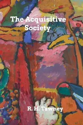 La société d'acquisition - The Acquisitive Society