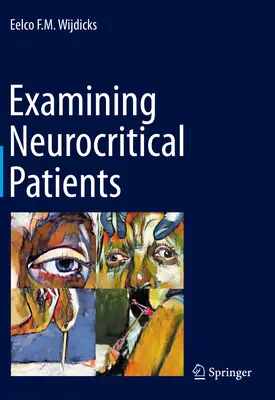 Examen des patients en état neurocritique - Examining Neurocritical Patients