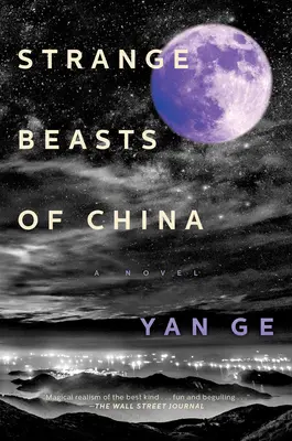 Bêtes étranges de Chine - Strange Beasts of China