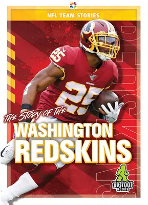 L'histoire des Washington Redskins - The Story of the Washington Redskins