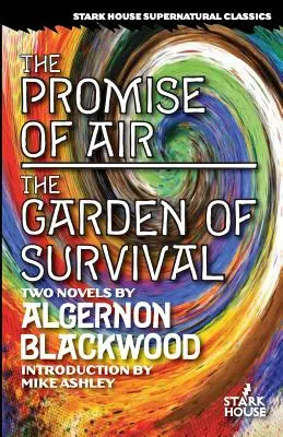 La promesse de l'air / Le jardin de la survie - The Promise of Air / The Garden of Survival